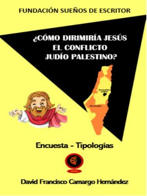 cover image of ¿Cómo dirimiría Jesís el conflicto israelí palestino?